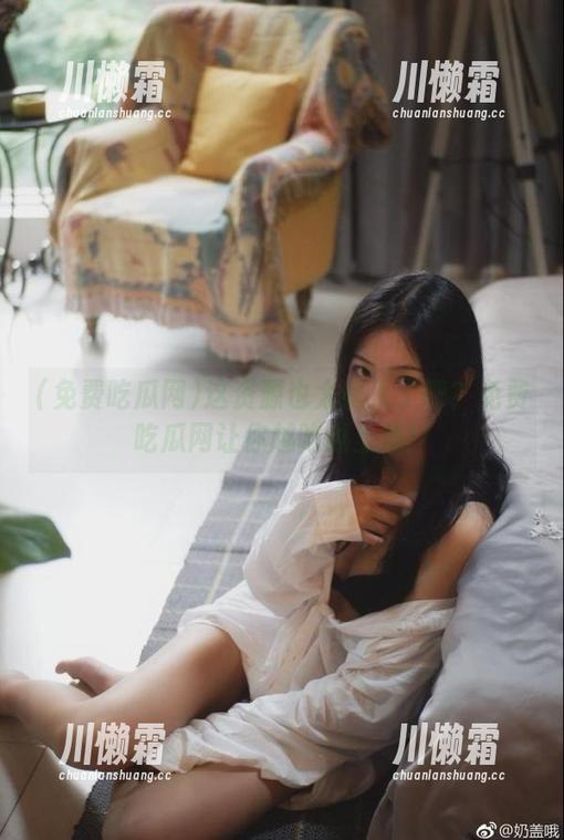 这资源也太诱人了吧？免费吃瓜网让你越吃越上瘾！